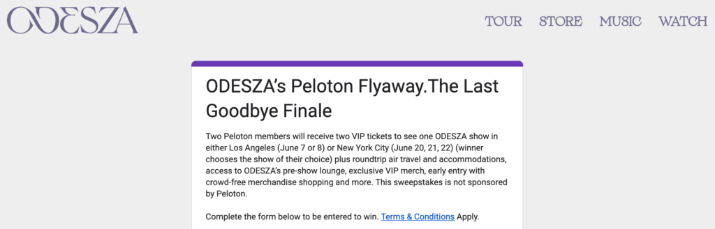 ODESZA website to enter Peloton contest.